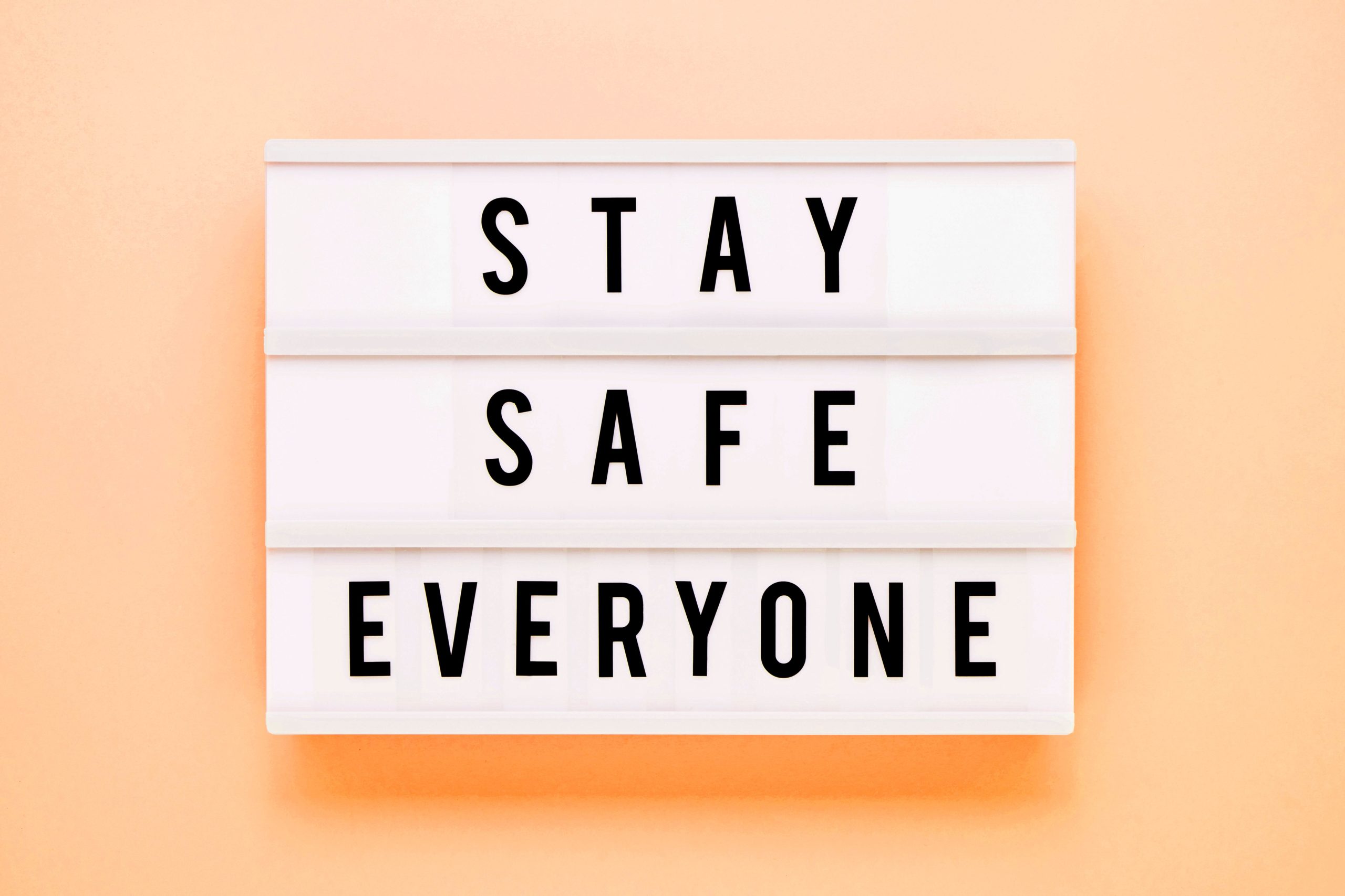 stay safe